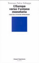Copertina  L'Europa verso l'unione monetaria : dallo Sme al trattato di Maastricht