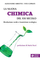 Copertina  La nuova chimica del 21. secolo : rivoluzione verde e transizione ecologica